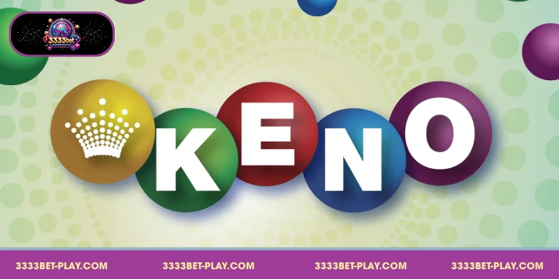 3333bet-এ Keno Strategies এবং এর ১ নম্বর বৈজ্ঞানিক বিশ্লেষণ
